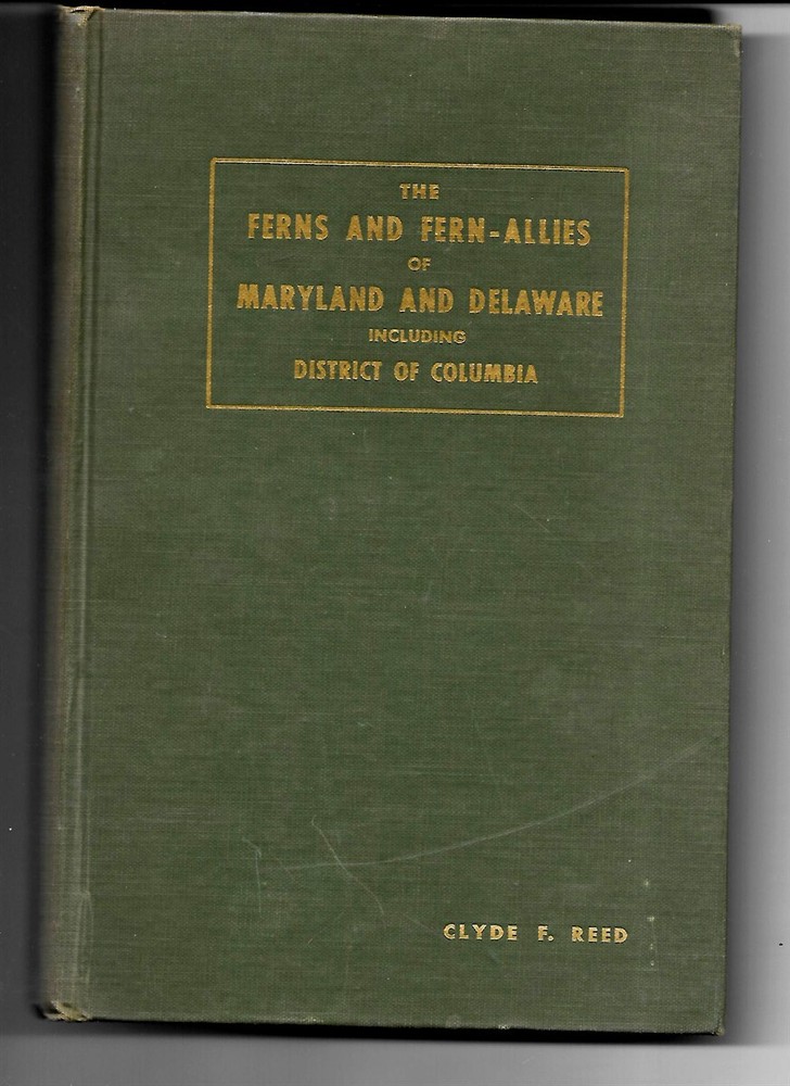 The Ferns and Fern-Allies of Maryland and Delaware Including District of