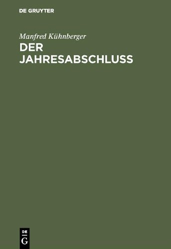 Manfred Kühnberger Der Jahresabschluß (Hardback)