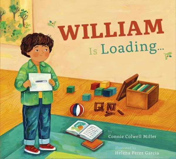William Is Loading…, Paperback by Miller, Connie Colwell; Garcia, Helena Pere...