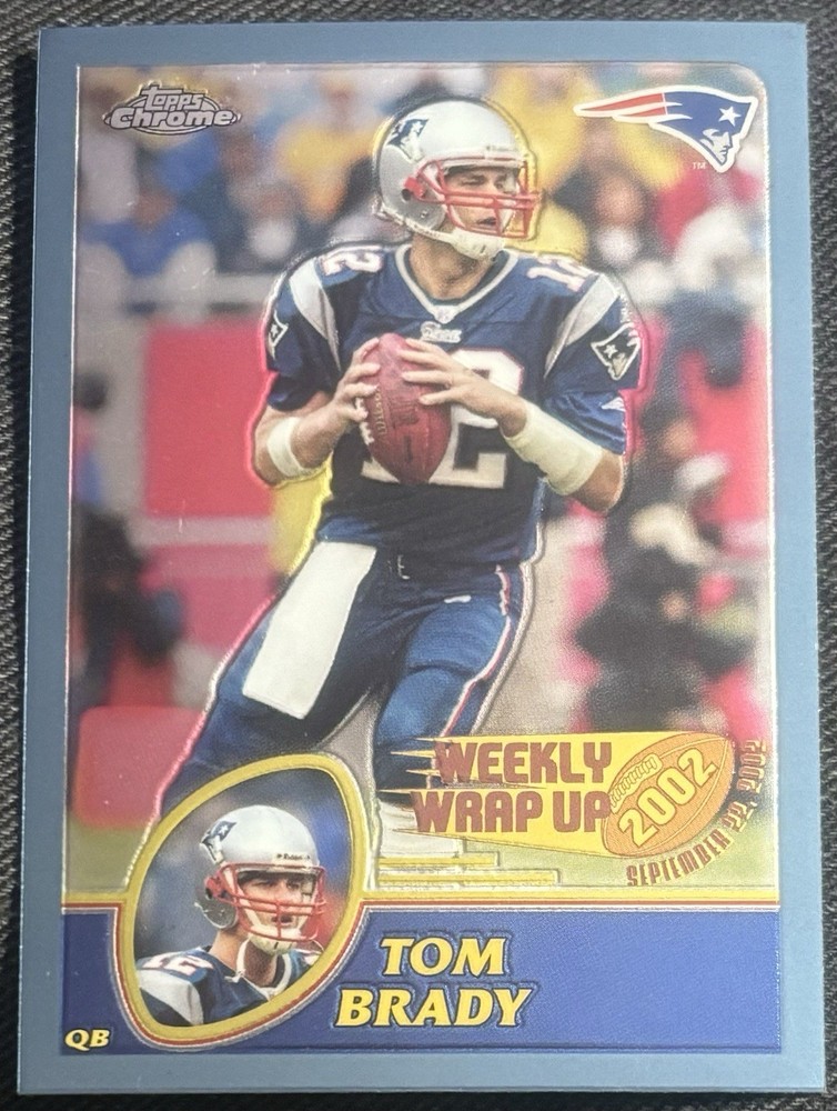 2003 Topps Chrome Weekly Wrap Up Tom Brady New England Patriots