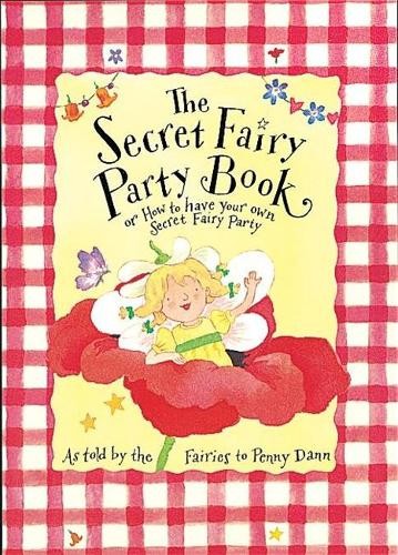 Party Book (The Secret Fairy) by Dann, Penny Hardback Book The Fast FreeFREE US DELIVERY | ISBN: 1860399487 | Quality Books