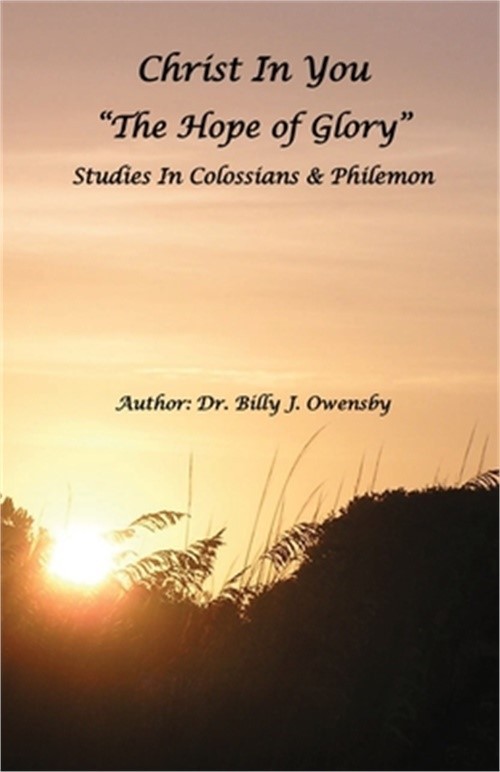 Christ In You: The Hope of Glory (Paperback or Softback)