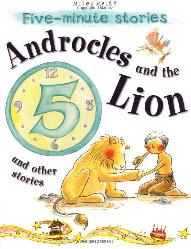 Androcles and the Lion and Other Stories (5 Minute Children's St