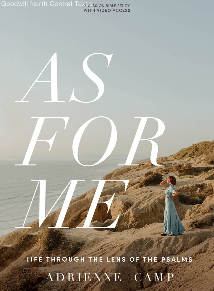 As for Me - Bible Study for Women with Video Access: Life Through the Lens of...