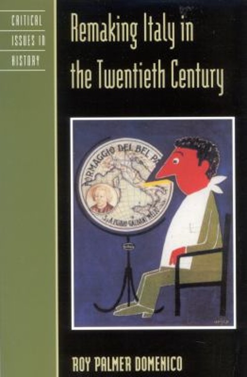Remaking Italy in the Twentieth Century Paperback Roy Palmer DomeFree US Delivery | ISBN:0847696375
