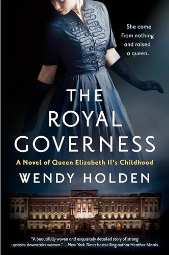 The Royal Governess: A Novel of Queen..., Holden, Wendy
