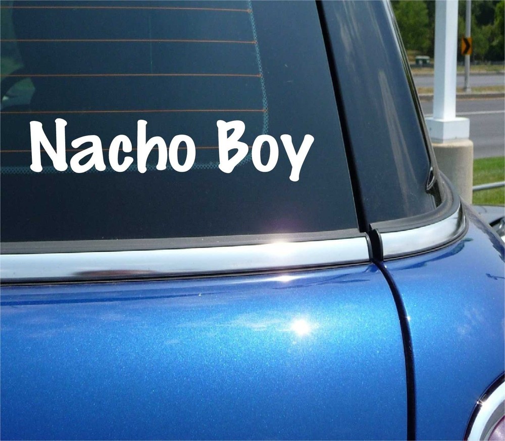 Nacho Boy Funny Dating Humor Decal Sticker for Car or Truck