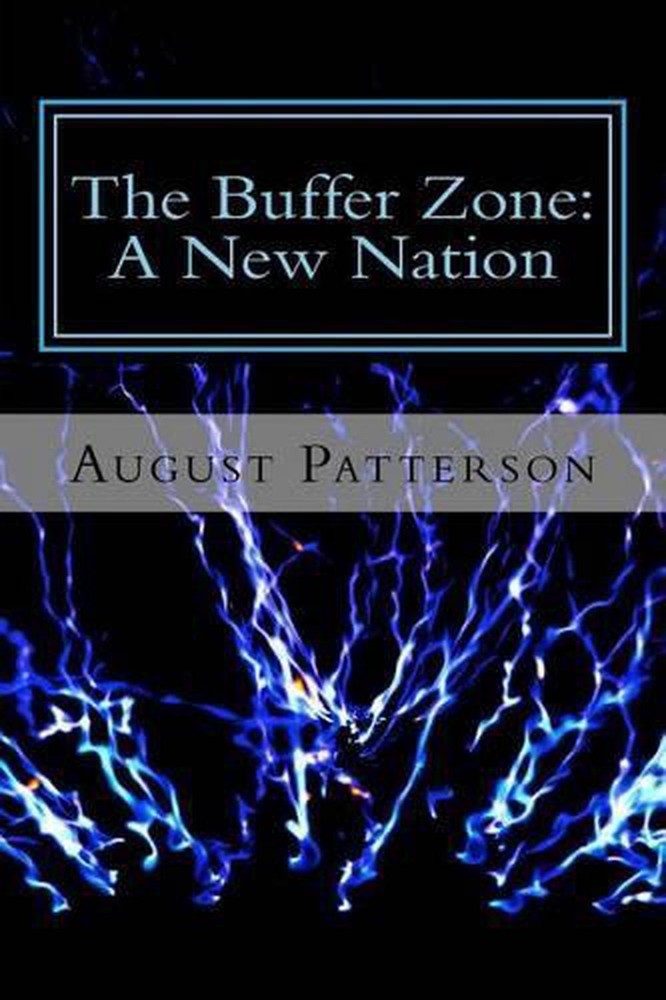 The Buffer Zone: A New Nation by August Patterson (English) Paperback Book