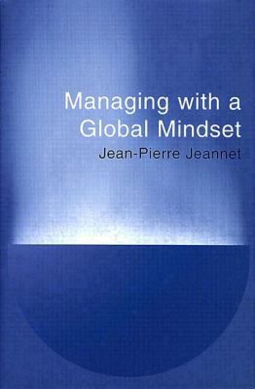 Managing with a Global Mindset Paperback Jean-Pierre JeannetFree US Delivery | ISBN:0273632760