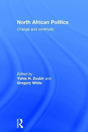 North African Politics : Change and Continuity, Hardcover by Zoubir, Yahia H....