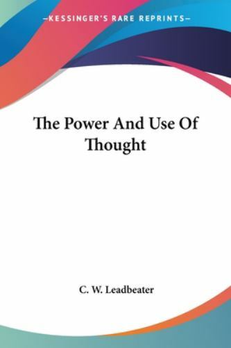 Power and Use of Thought, Paperback by Leadbeater, C. W., Like New Used, Free...