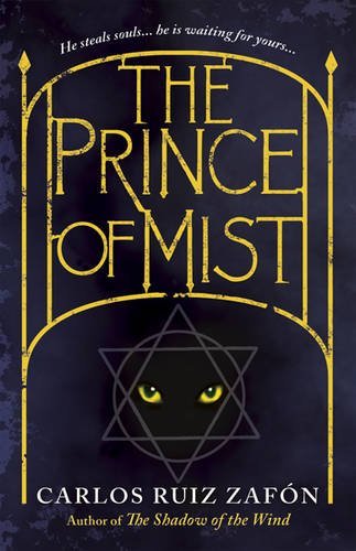 The Prince of Mist. Carlos Ruiz Zaf[n By Carlos Ruiz Zafon