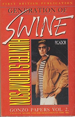 Generation of Swine: Tales of Shame and Degr... by Thompson, Hunter S. PaperbackFREE US DELIVERY | ISBN: 0330306154 | Quality Books