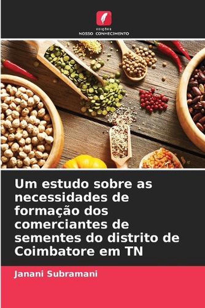 Um estudo sobre as necessidades de formao dos comerciantes de sementes do distri