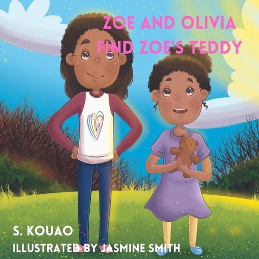 Zoe and Olivia Find Zoe's Teddy by S. Kouao (English) Paperback Book