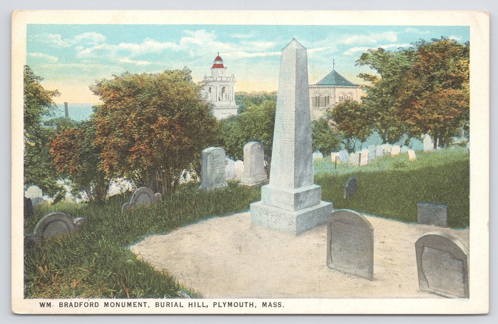 State View~Wm Bradford Monument~Burial Hill~Plymouth MA~Vintage Postcard