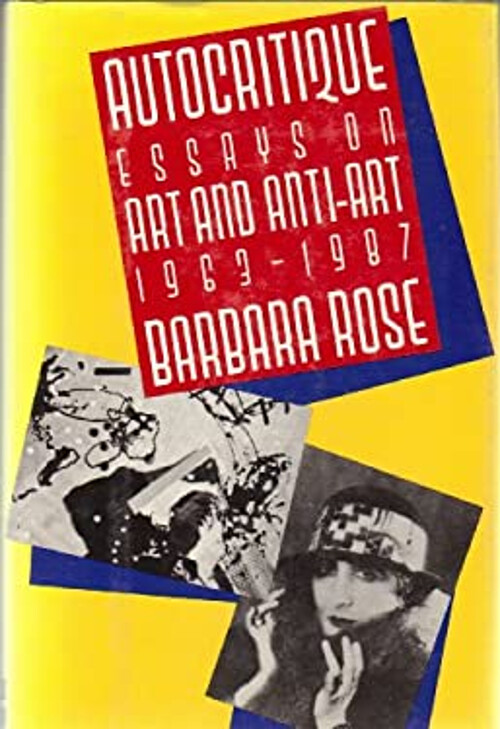 Autocritique : Essays on Art and Anti-Art, 1963-1987 Hardcover Ba