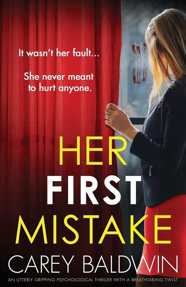 Her First Mistake: An utterly gripping psychological thriller with a breathtakin