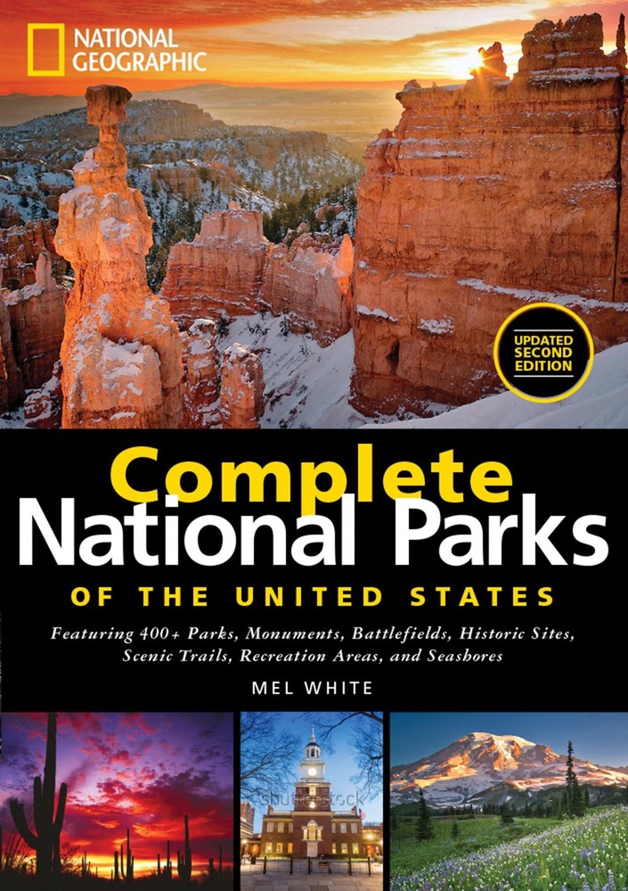 National Geographic Complete National Parks of the United States: 400+ Parks...