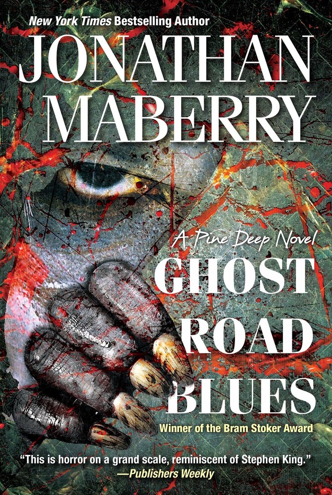 Ghost Road Blues (A Pine Deep Novel) by Maberry
