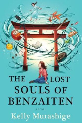 Kelly Murashige The Lost Souls of Benzaiten (Hardback)