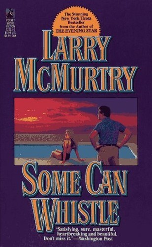Some Can Whistle ', McMurtry, Larry