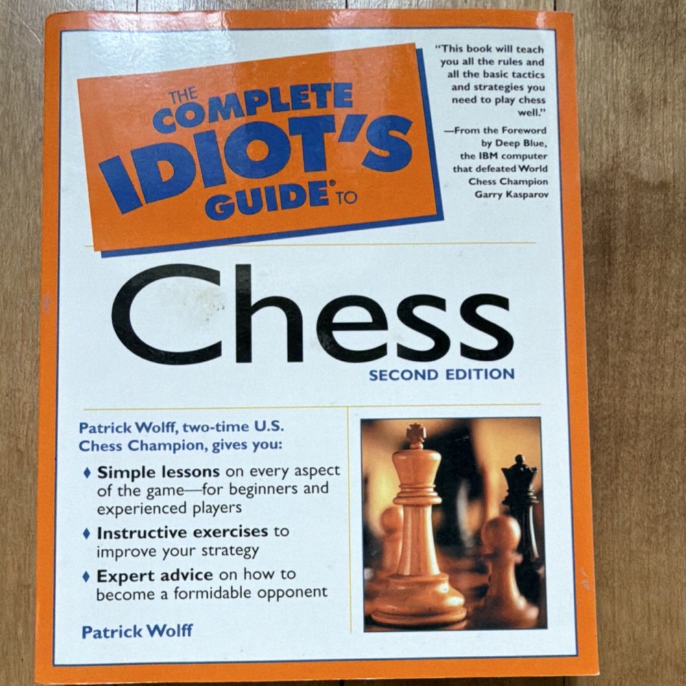 The Complete Idiot's Guide to Chess Second Edition by Patrick Wolff Paperback