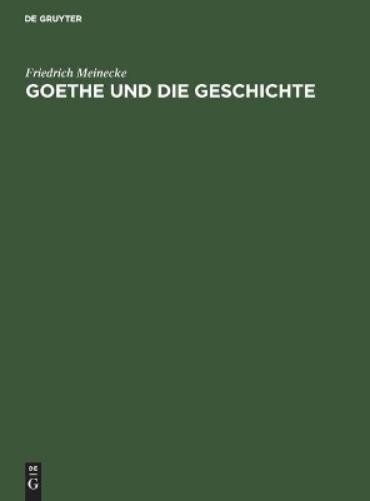 Friedrich Meinecke Goethe Und Die Geschichte (Hardback)Another great item from Rarewaves USA | Free delivery!