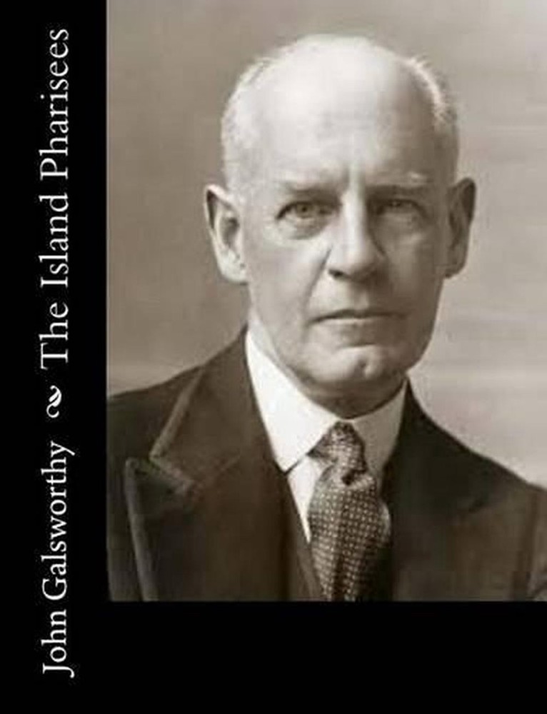 The Island Pharisees by John Galsworthy (English) Paperback Book