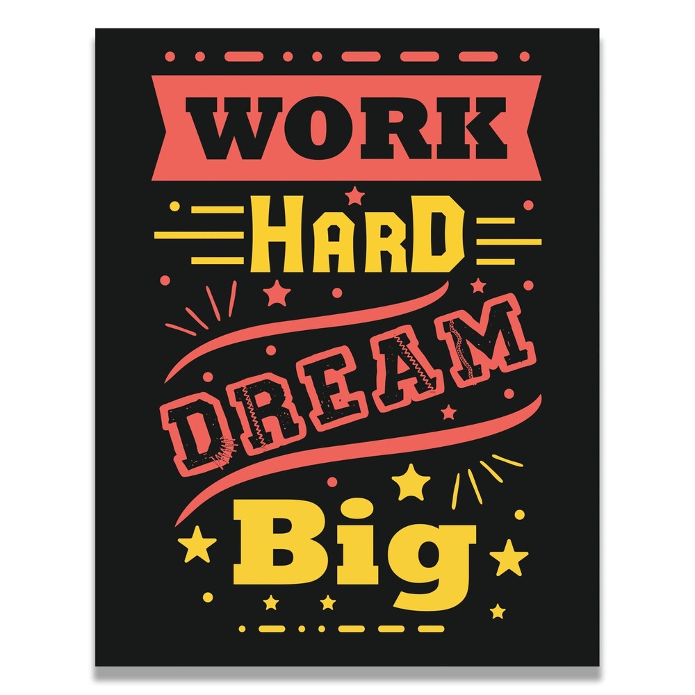 Hard Work Big Dreams Motivational Poster for School Teacher Wall Art