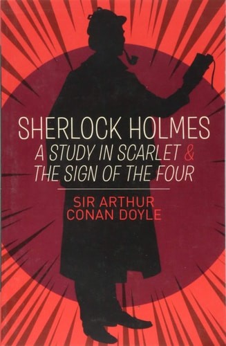 A Study in Scarlet & The Sign of the Four by Sir Arthur Conan Doyle, Good Book