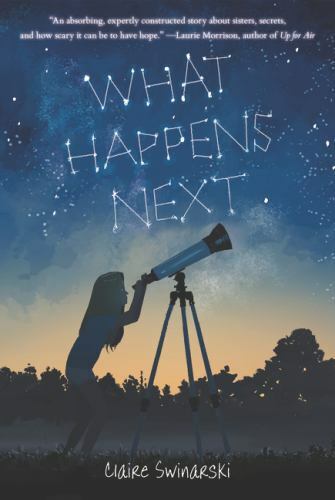 What Happens Next, Paperback by Swinarski, Claire, Brand New, Free shipping i...
