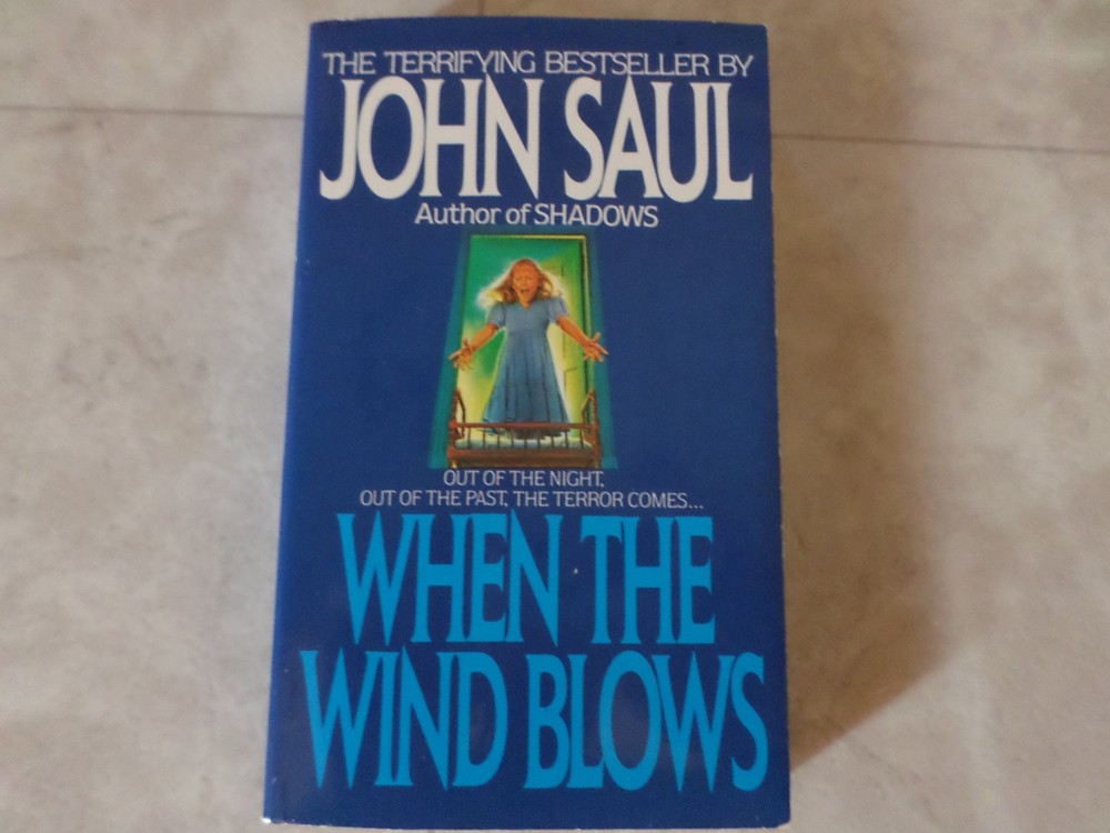 When the Wind Blows : A Novel by John Saul (1990, Mass Market)