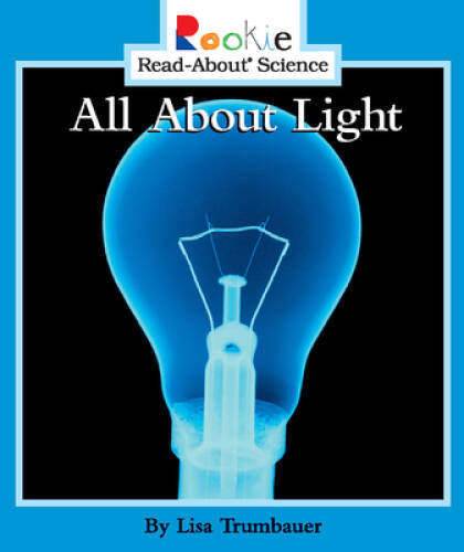 All About Light (Rookie Read-About Science) - Paperback - GOOD