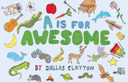 A Is for Awesome, Clayton, Dallas