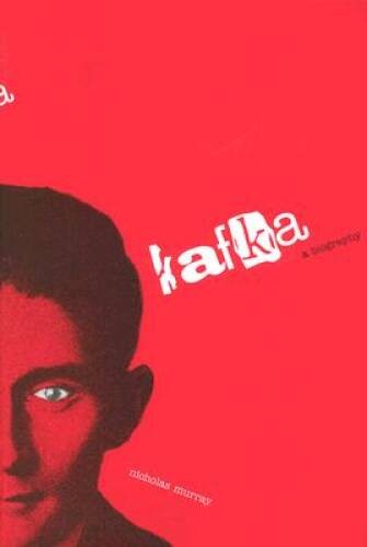 Kafka: A Biography - Hardcover By Murray, Nicholas - GOOD