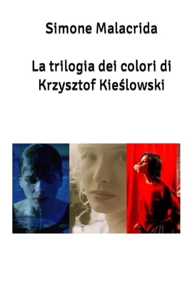Simone Malacrida La trilogia dei colori di Krzysztof Kieślowski (Paperback)Another great item from Rarewaves USA | Free delivery!