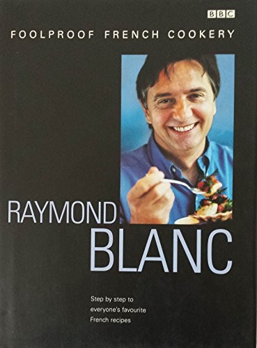 Foolproof French Cookery by Raymond Blanc Hardback Book The Fast Free ShippingFREE US DELIVERY | ISBN: 0563534648 | Quality Books