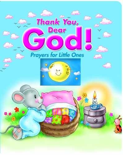Thank You Dear God!: Prayers for Little Ones - Board book - Very Good