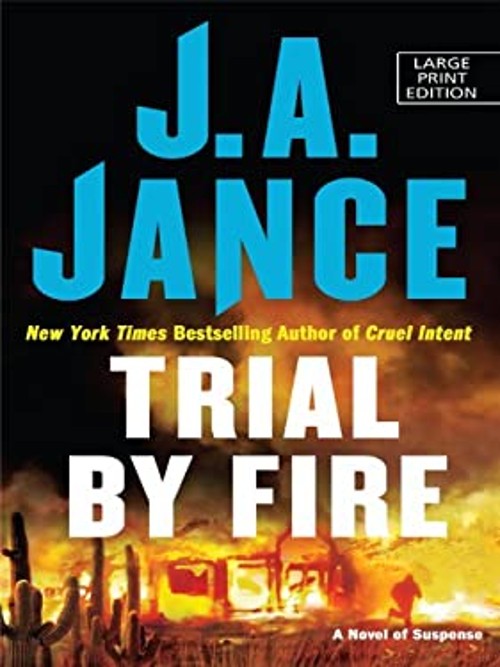 Trial by Fire Hardcover J. A. JanceFree US Delivery | ISBN:1410421856
