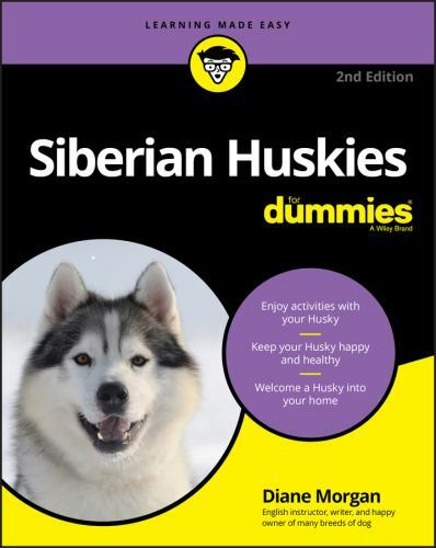 Siberian Huskies for Dummies, Paperback by Morgan, Diane, Brand New, Free shi...