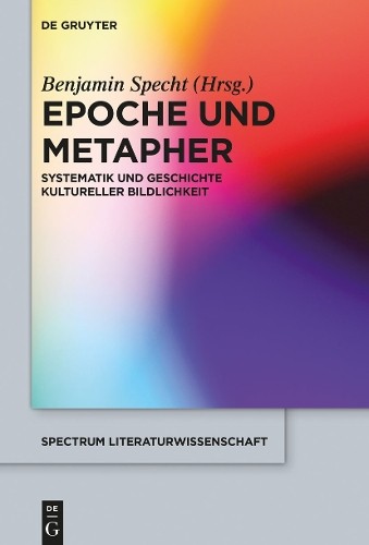 Benjamin Specht Epoche und Metapher (Hardback)