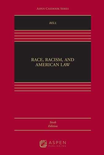Race, Racism and American Law - Hardcover, by Bell Derrick - Good