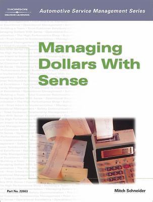 Managing Dollars with Sense by Mitch Schneider (2003, Trade Paperback)