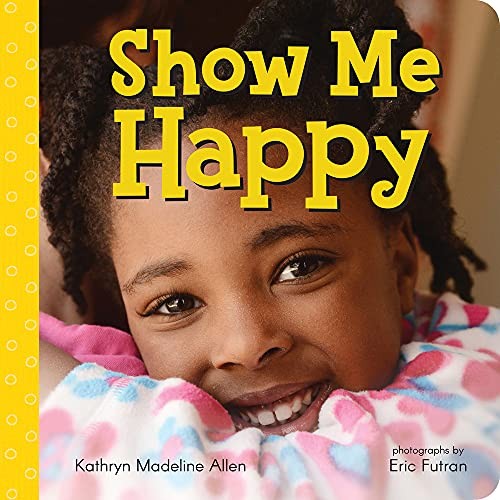 Show Me Happy (Non Verbal Communica..., Kathryn Madelin