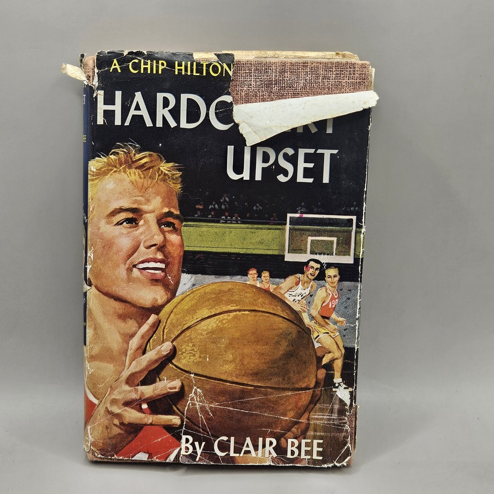 Clair Bee, Chip Hilton: #15 HARDCOURT UPSET, 1st Ed. in DJ, 1957