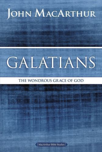 Galatians : The Wondrous Grace of God, Paperback by MacArthur, John, Brand Ne...