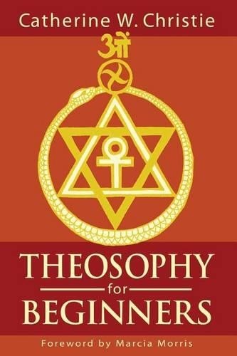 Theosophy for Beginners by Christie, Catherine W. Paperback / softback Book TheFREE US DELIVERY | ISBN: 0996716556 | Quality Books