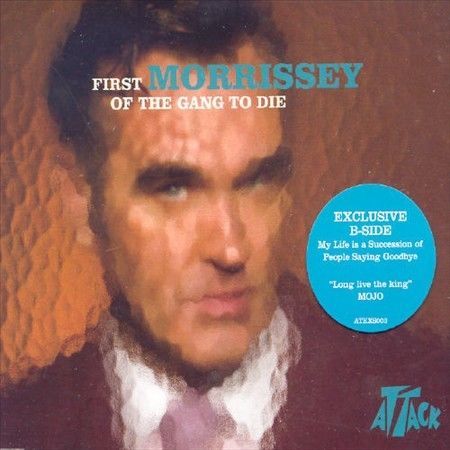 First of the Gang to Die [UK CD #2] [Single]-Morrissey (THE SMITHS)
