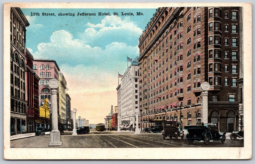 12th Street Jefferson Hotel St Louis MO Classic Cars ANTIQUE Postcard 10312